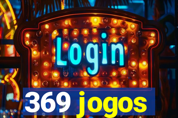 369 jogos